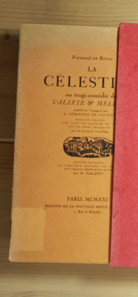 ROJAS, Fernand De  La Célestine ou tragi-comédie de Calixte & Mélibée, traduite de l'espagnol par A. Germond de Lavigne. 