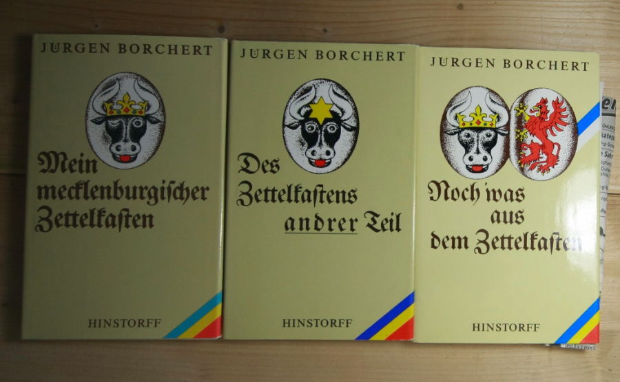 Borchert, Jürgen  Mein mecklenburgischer Zettelkasten / / Des Zettelkastens anderer Teil / Noch was aus dem Zettelkasten. . 