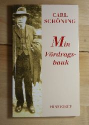 Schning, Carl  Min Vrdragsbauk. 