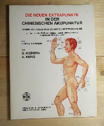 Kubiena, Gertrude Meng, Alexander  Die neuen Extrapunkte in der chinesischen Akupunktur. 