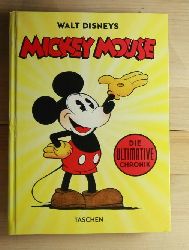 Gerstein, David, Kaufman, J. B.  Walt Disneys Mickey Mouse. Die ultimative Chronik. 