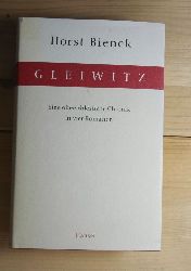 Bienek, Horst  Gleiwitz: Eine Oberschlesische Chronik in vier Romanen. 