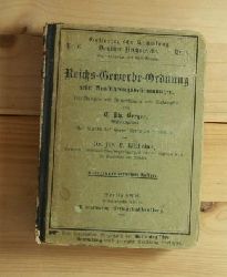 Berger, Ph. / Wilhelmi, L.  Reichs-Gewerbe-Ordnung nebst Ausfhrungsbestimmungen Text-Ausgabe mit Anmerkungen und Sachregister.  