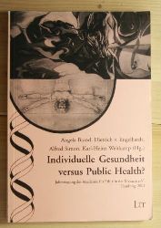   Individuelle Gesundheit versus Public Health? 
