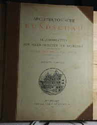   Architektonische Rundschau - Skizzenbltter aus allen Gebieten der Baukunst. 6. Jg. 