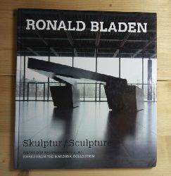   Ronald Bladen - Skulptur / Sculpture. 