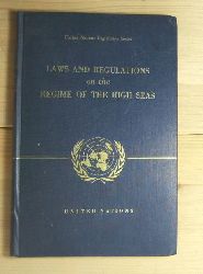   Laws And Regulations on the Regime Of The High Seas. Vol II. 