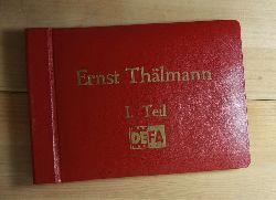   Ernst Thlmann 1. Teil.  