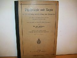 Psychologie und Logik:  mit Anwendung auf Erziehung und Unterricht, fr Lehrer- und Lehrerinnen-Seminare sowie zum Selbstunterricht 