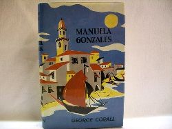 Corall, George:  Manuela Gonzales : Roman 