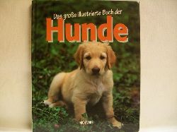 Knuf, Franz:  Das  groe illustrierte Buch der Hunde 