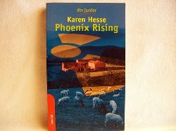 Hesse, Karen:  Phoenix rising 