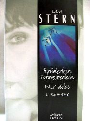 Stern, Lara:  Brderlein, Schwesterlein ;  Nix dolci 