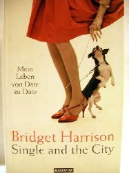 Harrison, Bridget:  Single and the city 