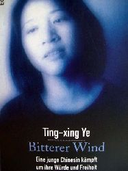 Ye, Ting-xing:  Bitterer Wind 