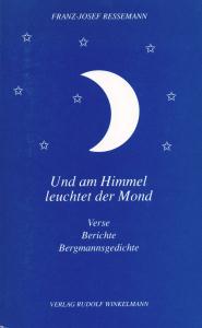 Ressemann, Franz J  Und am Himmel leuchtet der Mond  