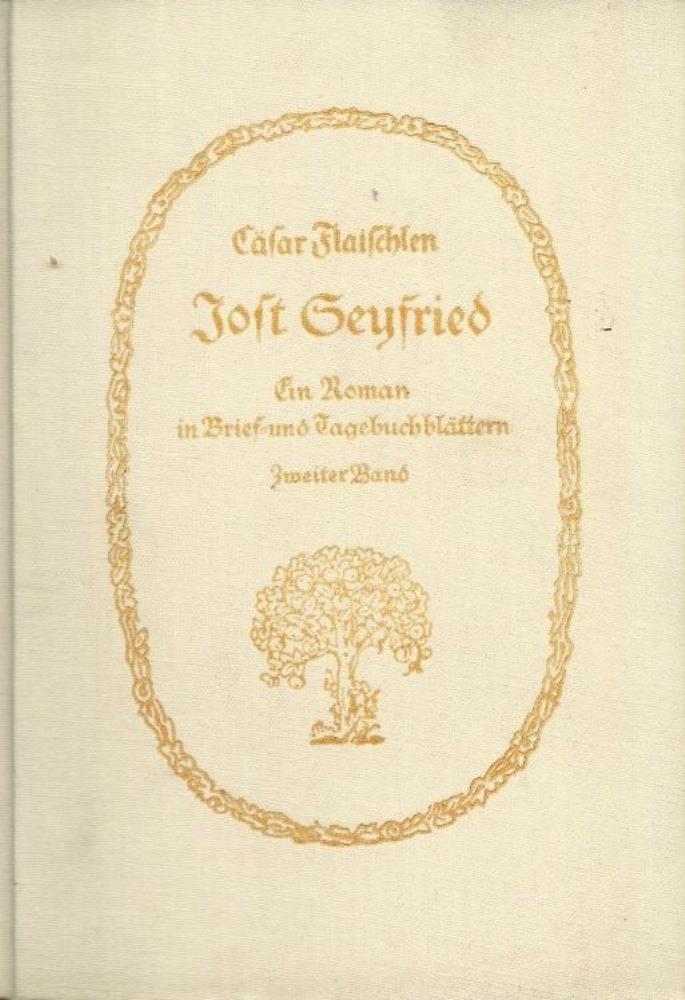Flaischlen, CÃ¤sar  Jost Seyfried. Ein Roman in Brief- und TagebuchblÃ¤ttern, Zweiter Band 