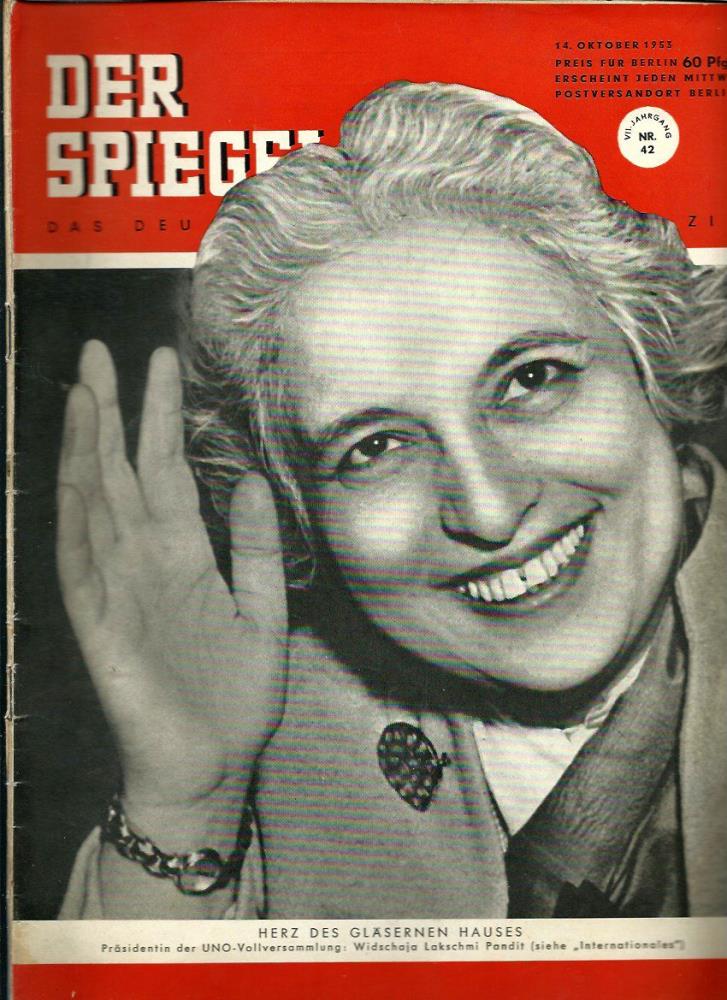 Augstein, Rudolf (Hrsg.)  Der Spiegel. 7. Jahrgang / Heft Nr. 42: 14. Oktober 1953 (Titelthema/-foto: Widschaja Lakschmi Pandit - PrÃ¤sidentin der UNO-Vollversammlung / "Internationales") 
