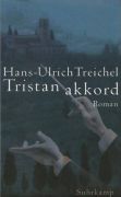 Treichel, Hans-Ulrich  Tristanakkord. 
