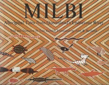 Gordon, Tulo  Milbi: Aboriginal Tales from Queensland's Endeavour River 