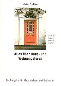 D. Biffar  Alles Ã¼ber Haus- und WohnungstÃ¼ren. Schutz und Komfort, Wert und Ansehen. Ein Ratgeber fÃ¼r Hausbesitzer und Bauherren. 