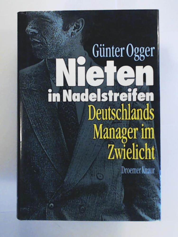 Ogger, GÃ¼nter  Nieten in Nadelstreifen 