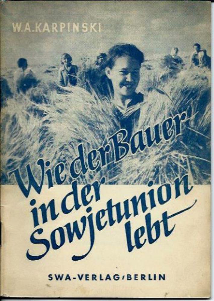 Karpinski, W. A.  Wie der Bauer in der Sowjetunion lebt 