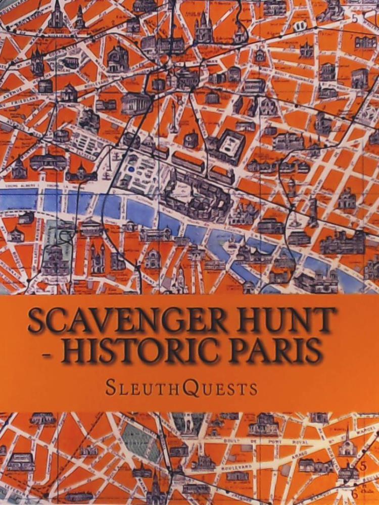 SleuthQuests  Scavenger Hunt - Historic Paris 