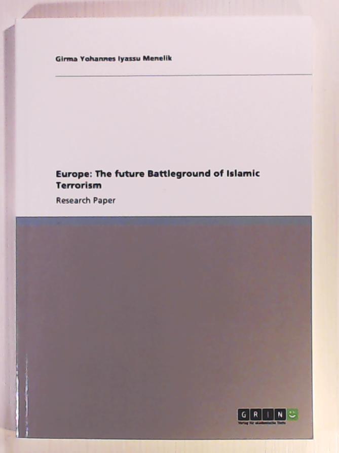 Iyassu Menelik, Girma Yohannes  Europe: The future Battleground of Islamic Terrorism 