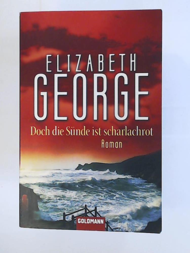 George, Elizabeth, Krane-MÃ¼schen, Ingrid, MÃ¼schen, Michael J.  Doch die SÃ¼nde ist scharlachrot: Ein Inspector-Lynley-Roman 15 