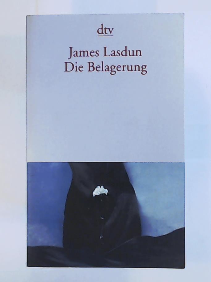 Lasdun, James  Die Belagerung: ErzÃ¤hlungen 