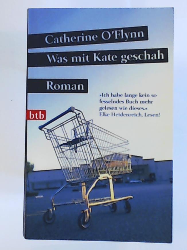 Catherine O'Flynn  Was mit Kate geschah 