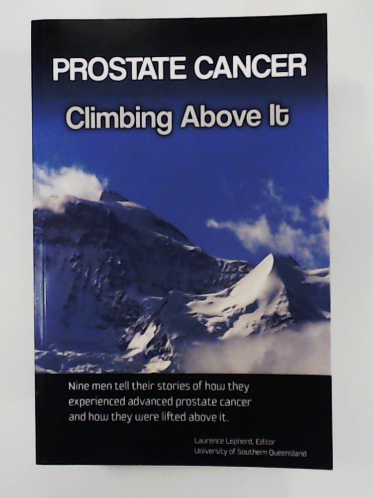 Lepherd, Dr Laurence  Prostate cancer: Climbing above it 
