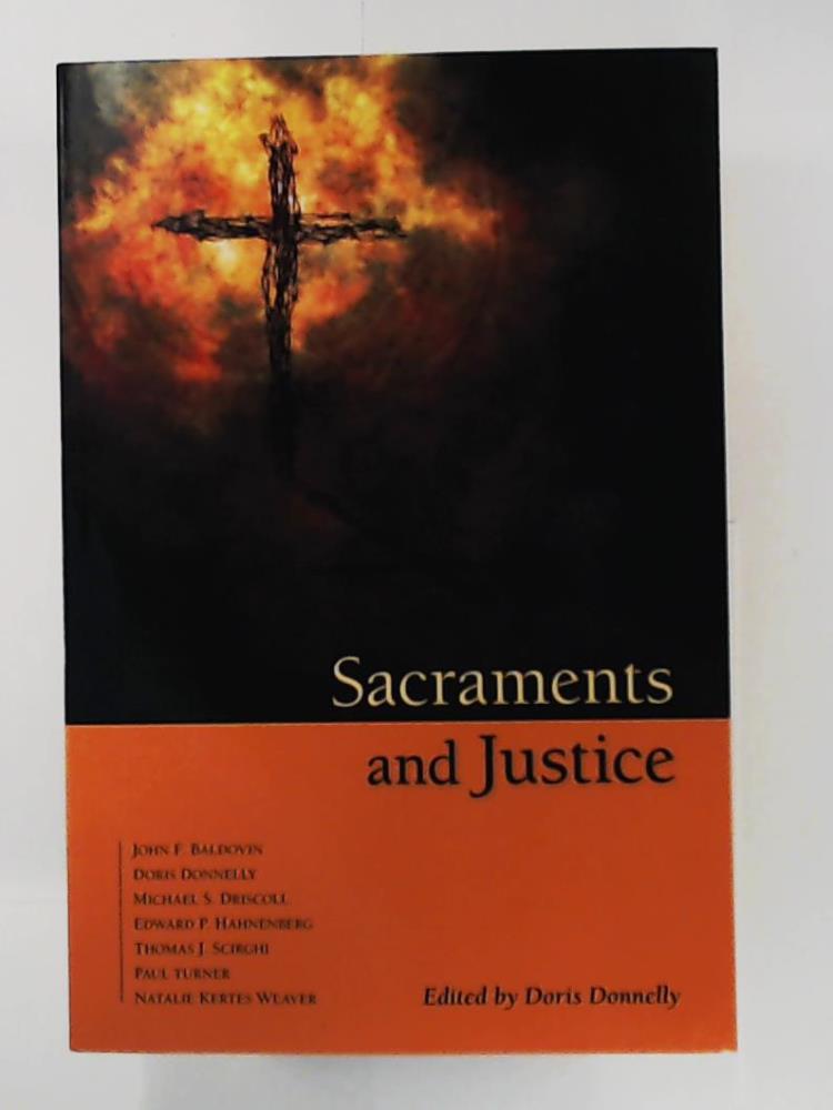 Donnelly, Doris K.  Sacraments and Justice 