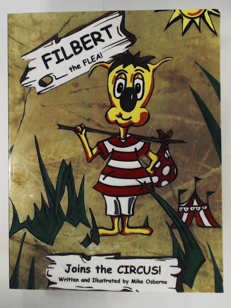 Osborne, Mike  Filbert the Flea: Joins the Circus 