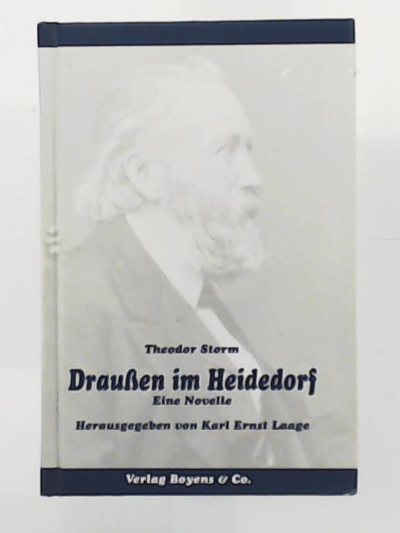 Karl Ernst Laage, Theodor Storm  DrauÃen im Heidedorf. Eine Novelle 