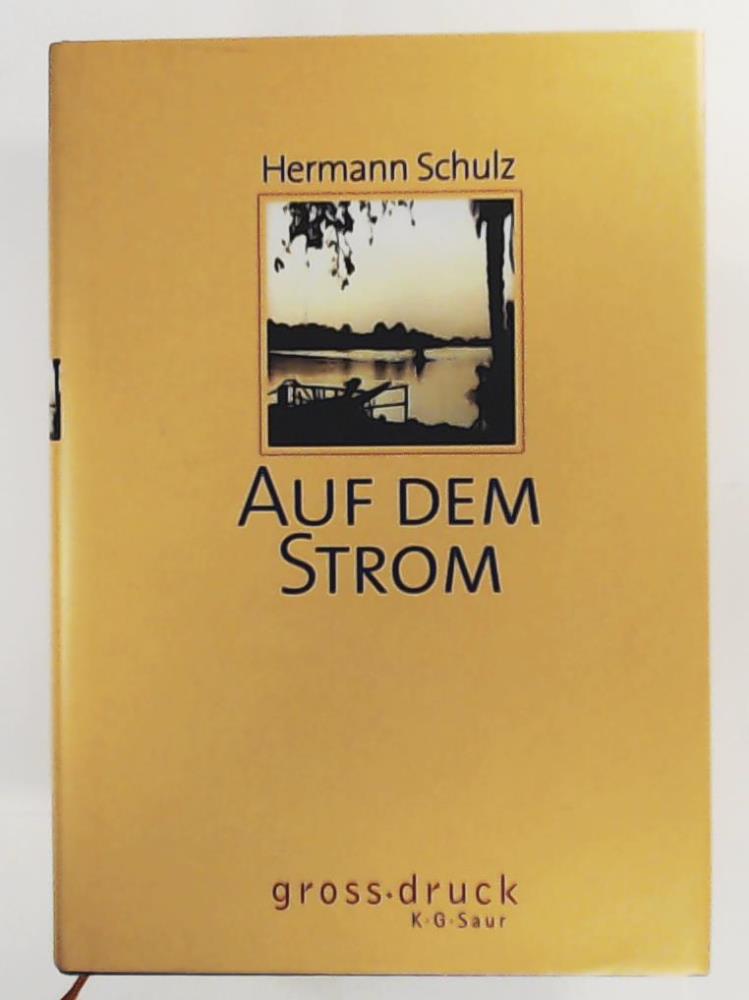 Schulz, Hermann  Auf dem Strom 