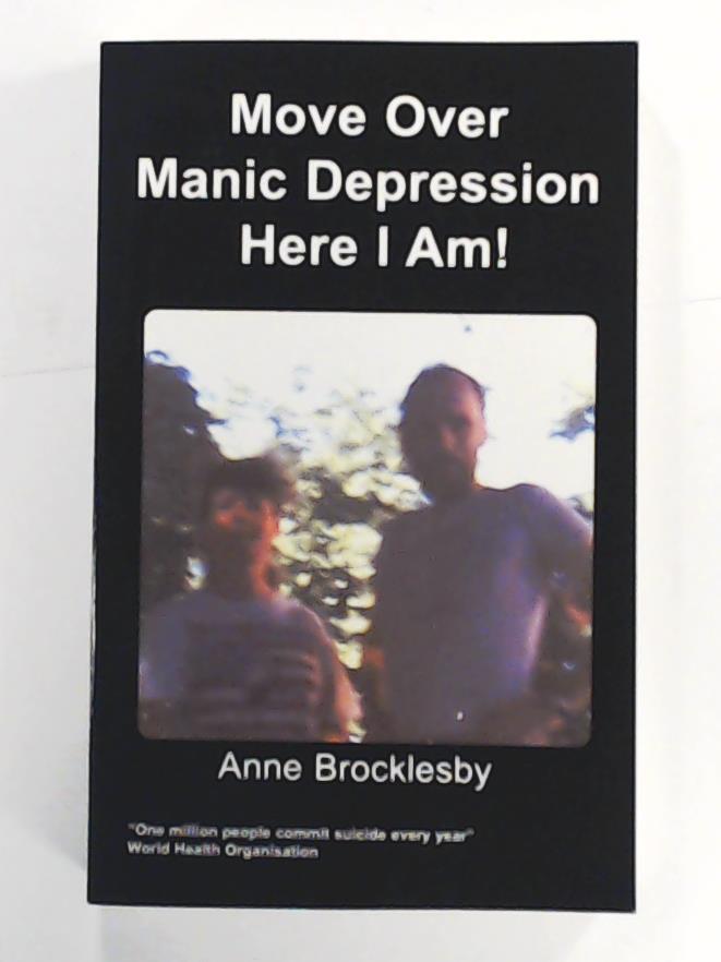 Brocklesby, A,  Move Over Manic Depression 