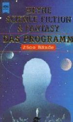 Werner Bauer, Wolfgang Jeschke  Heyne Science Fiction, Fantasy und Horror im Heyne Taschenbuch. Das Programm 1960 bis Oktober 1998 