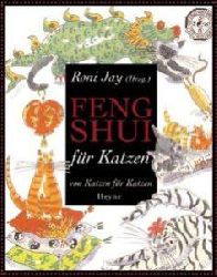 Roni Jay  Feng Shui für Katzen. Von Katzen für Katzen 