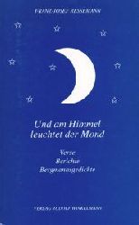 Ressemann, Franz J  Und am Himmel leuchtet der Mond  