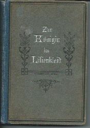 Fischer, Lorenz (Hrsg.)  Zur Königin im Lilienkleid - Eine Pilgerreise durch Frankreich insbesondere nach Lourdes 