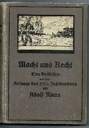 Kiene, Adolf  Macht und Recht, eine Geschichte aus dem Anfange des XVII. Jahrhunderts, Buchschmuck von Karl Hildebrandt 
