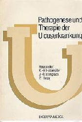 K.-H. Holtermüller, J.-R. Malagelada, P. Herzog   Pathogenese und Therapie der Ulcuserkrankung 