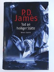 P. D. James  Tod an heiliger Stätte 