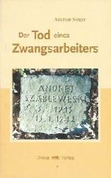 Andreas Seeger, Gerhard Fuchs  Der Tod eines Zwangsarbeiters 