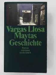 Vargas Llosa, Mario, Wehr, Elke  Maytas Geschichte: Roman (suhrkamp taschenbuch) 