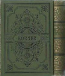 Körner, Theodor  Körners Sämtliche Werke in vier Bänden. In zwei Bände gebunden 