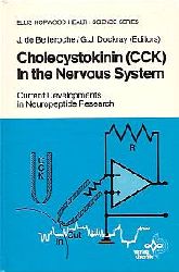 BELLEROCHE, Jackie de / DOCKRAY, G. J. (editors)  Cholecystokinin (CCK) in the Nervous System. Current Developments in Neuropeptide Research (Biomedicine) 