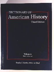 Stanley I. Kutler  Dictionary of American History - Volume 6 